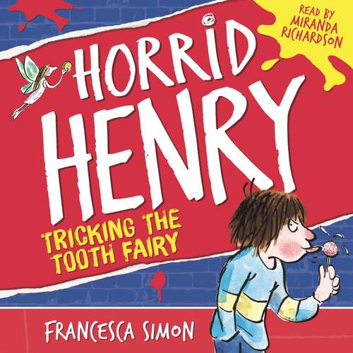 Book cover of Horrid Henry Tricks the Tooth Fairy: Book 3 (Horrid Henry #3)