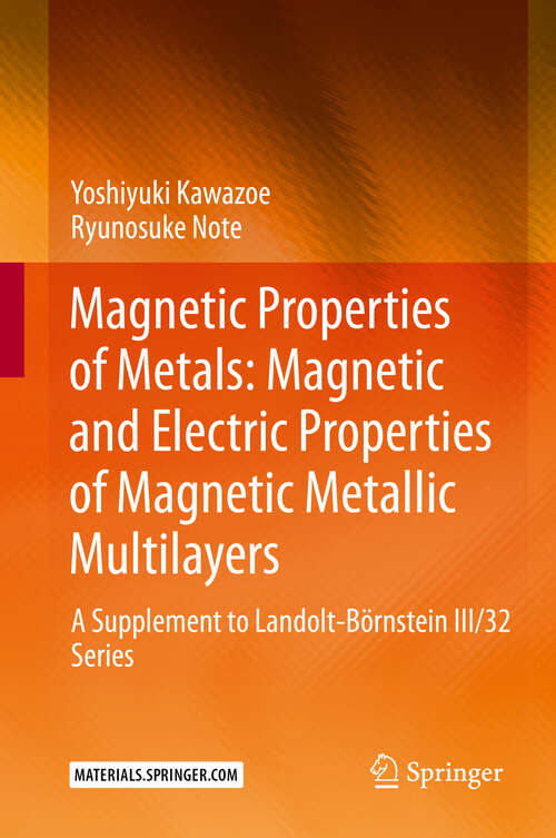 Book cover of Magnetic Properties of Metals: Magnetic and Electric Properties of Magnetic Metallic Multilayers: A Supplement to Landolt-Börnstein III/32 Series (1st ed. 2022)