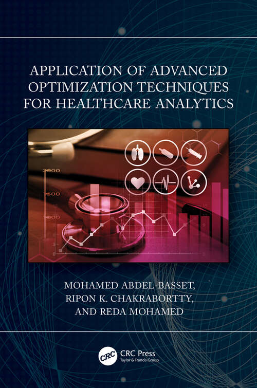 Book cover of Application of Advanced Optimization Techniques for Healthcare Analytics