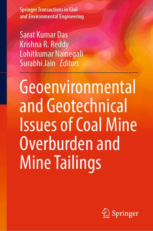 Book cover of Geoenvironmental and Geotechnical Issues of Coal Mine Overburden and Mine Tailings (1st ed. 2024) (Springer Transactions in Civil and Environmental Engineering)