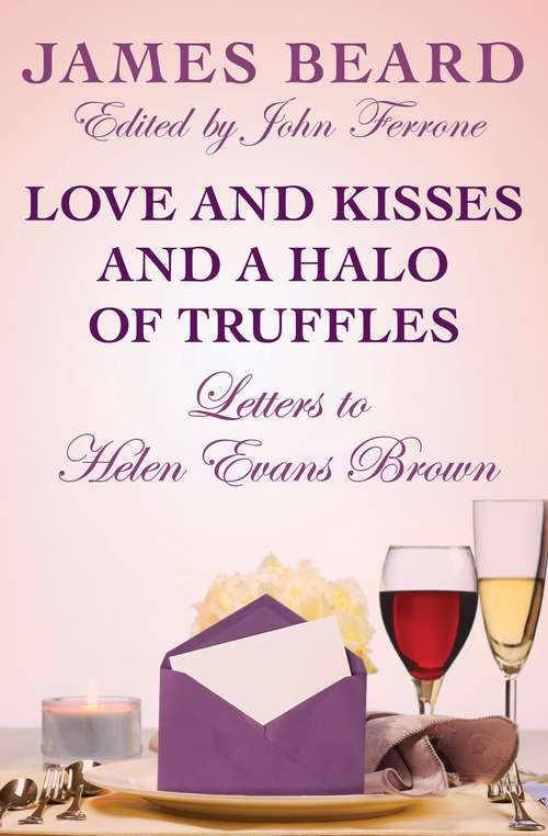 Love and Kisses and a Halo of Truffles