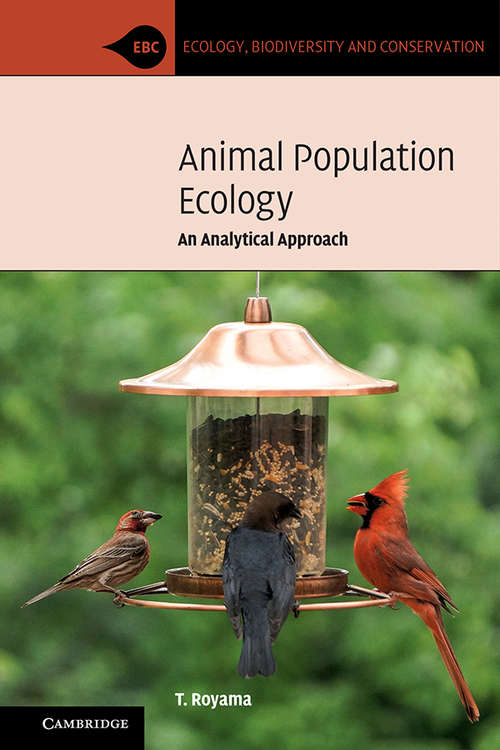Book cover of Animal Population Ecology: An Analytical Approach (Ecology, Biodiversity and Conservation)