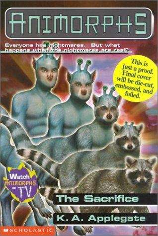 Book cover of The Sacrifice (Animorphs #52)