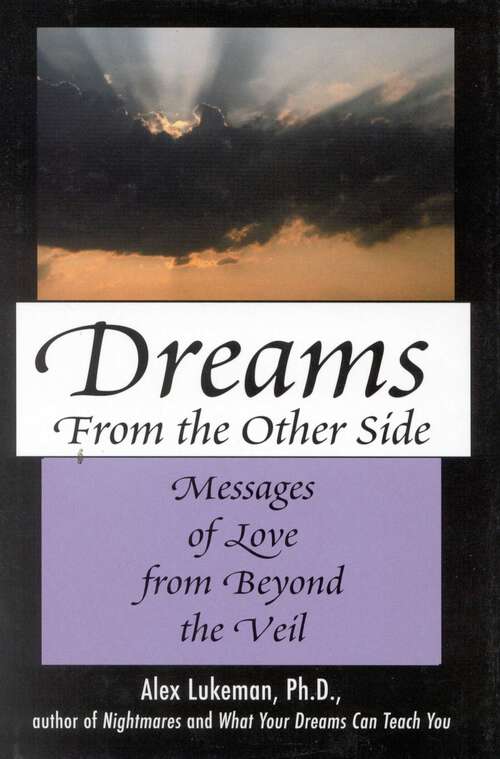 Book cover of Dreams from the Other Side: Messages of Love from Beyond the Veil