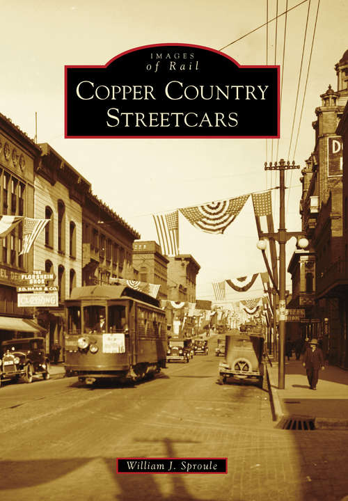 Book cover of Copper Country Streetcars
