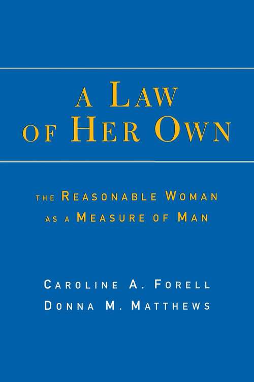 Book cover of A Law of Her Own: The Reasonable Woman as a Measure of Man