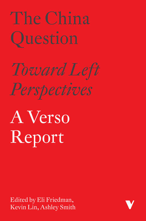 The China Question: Toward Left Perspectives