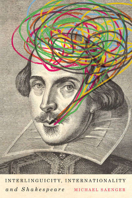 Book cover of Interlinguicity, Internationality, and Shakespeare