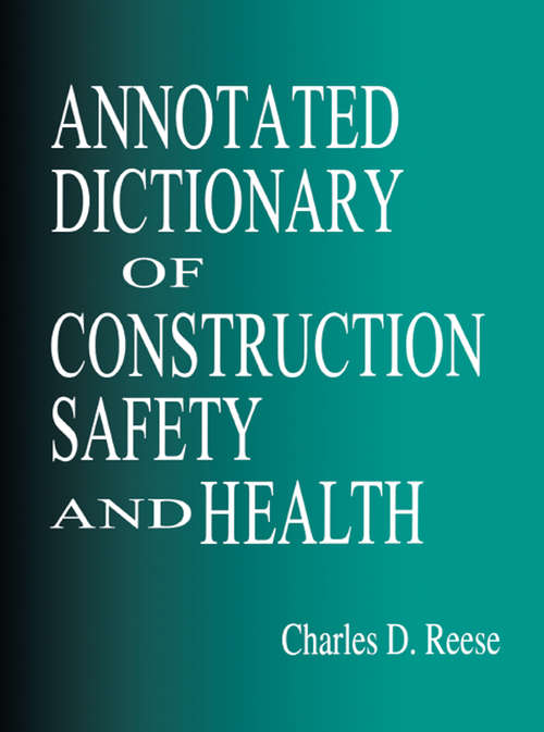 Annotated Dictionary of Construction Safety and Health