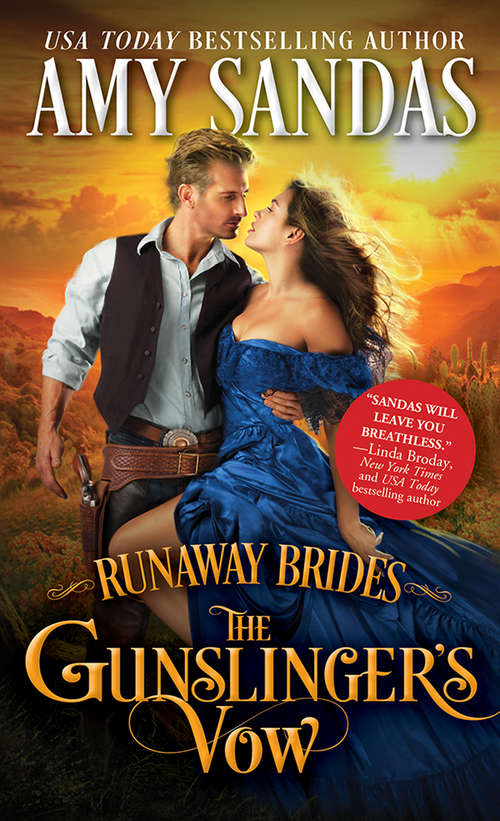 The Gunslinger’s Vow (Runaway Brides Ser. #1)