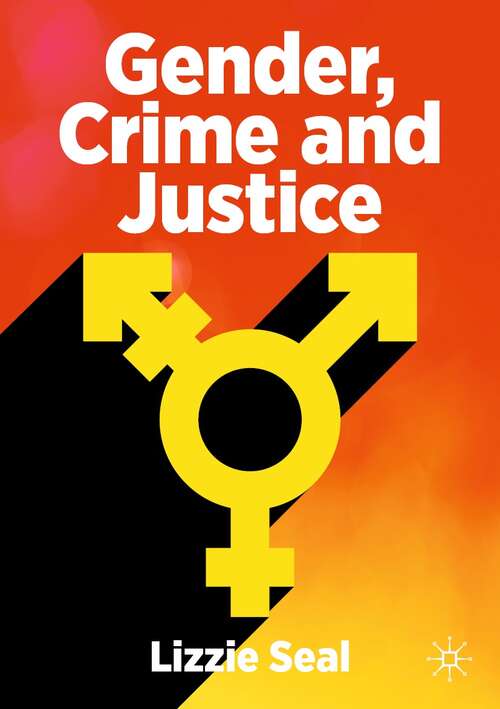 Gender, Crime and Justice