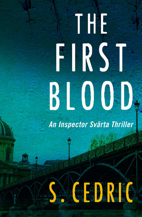 Book cover of The First Blood (Inspector Svärta Thrillers)