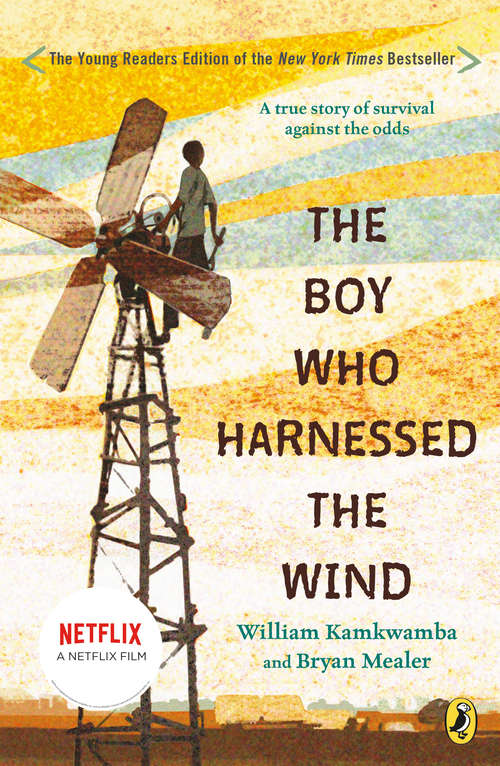 Book cover of The Boy Who Harnessed the Wind: Young Readers Edition (P. S. Series)