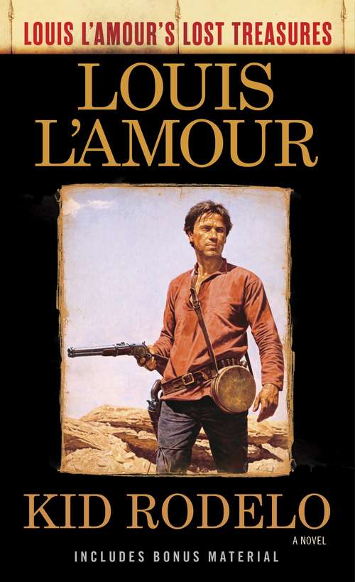 Book cover of Kid Rodelo: A Novel (Louis L'Amour's Lost Treasures)