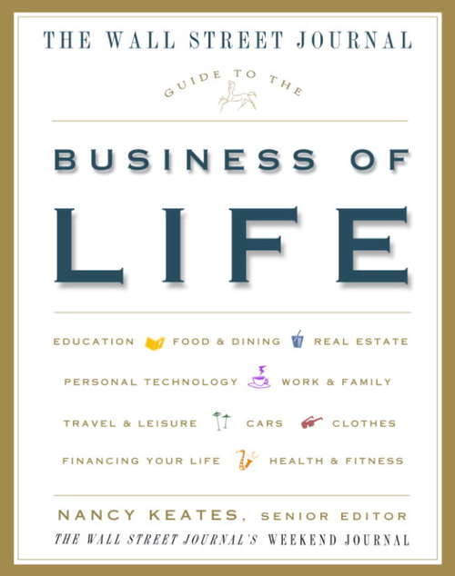 Book cover of The Wall Street Journal Guide to the Business of Life