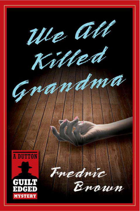 Book cover of We All Killed Grandma