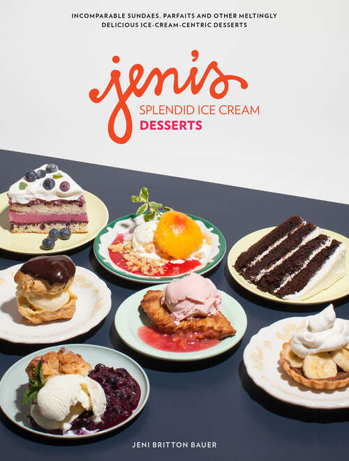 Book cover of Jeni's Splendid Ice Cream Desserts