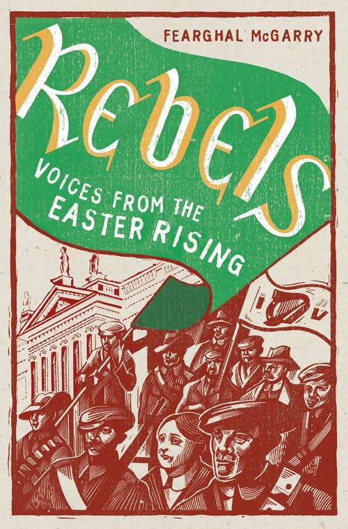 Book cover of Rebels: Voices from the Easter Rising