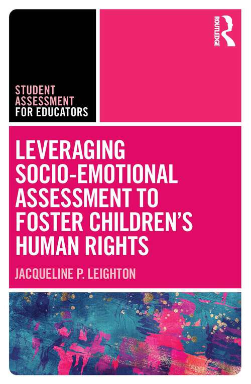 Book cover of Leveraging Socio-Emotional Assessment to Foster Children’s Human Rights (Student Assessment for Educators)