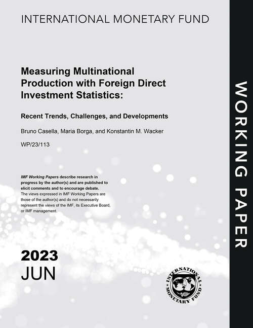 Book cover of Measuring Multinational Production with Foreign Direct Investment Statistics: Recent Trends, Challenges, and Developments (Imf Working Papers)