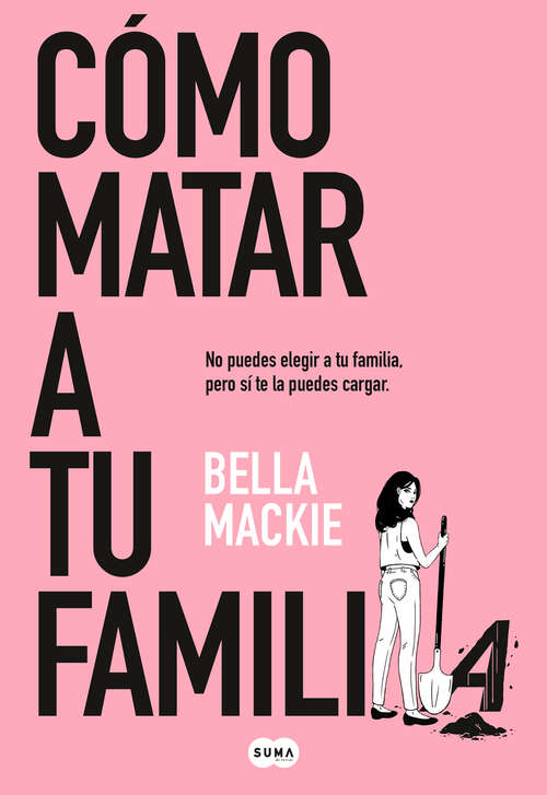 Book cover of Cómo matar a tu familia