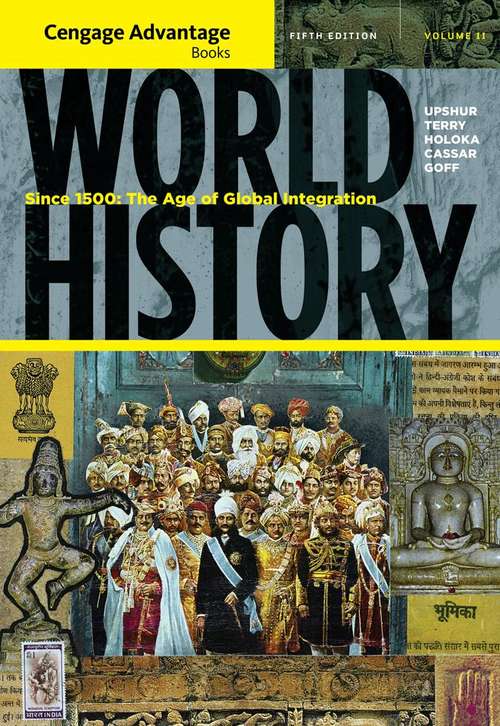World History: THE AGE OF GLOBAL INTEGRATION, FIFTH EDITION, ADVANTAGE EDITION