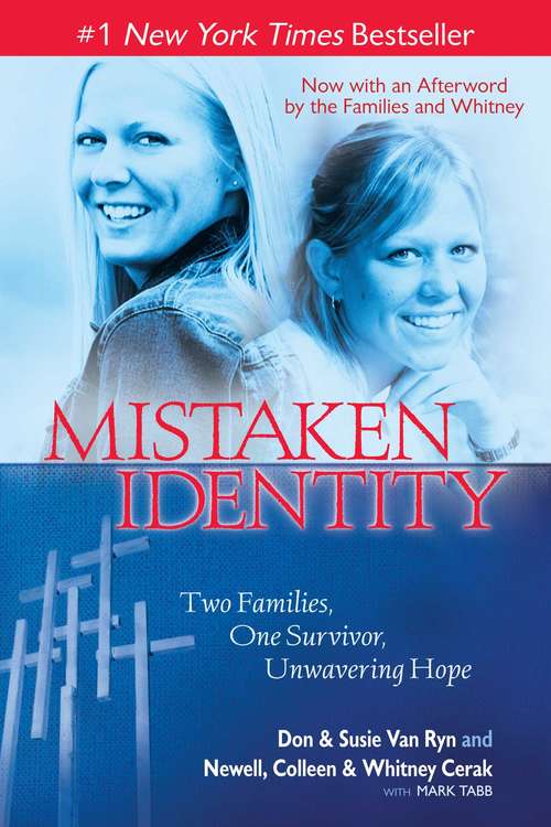 Book cover of Mistaken Identity: Two Families, One Survivor, Unwavering Hope