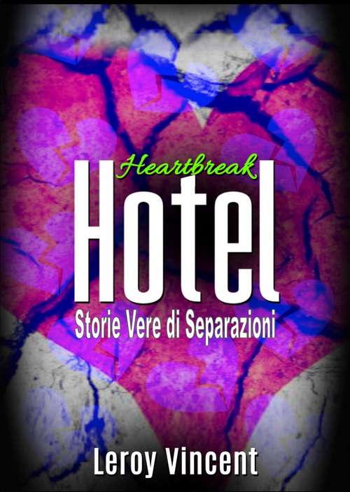 Book cover of Hotel di Crepacuore