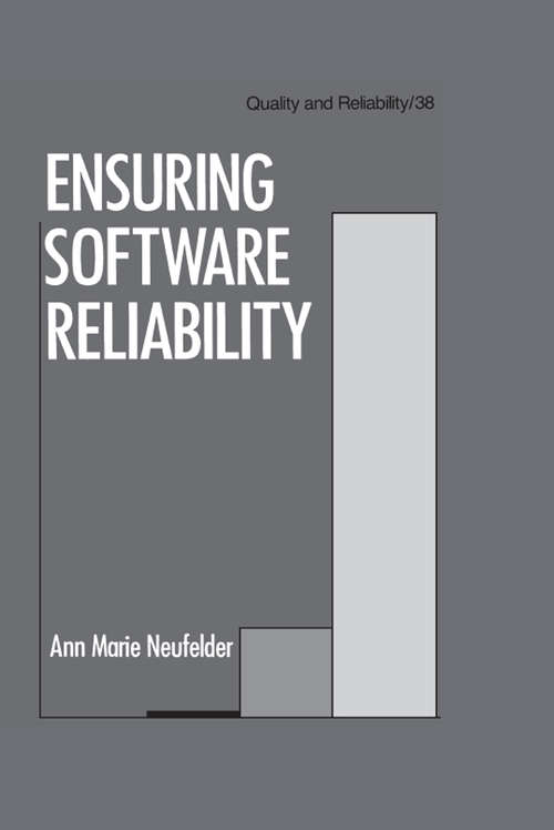 Book cover of Ensuring Software Reliability (Quality and Reliability: Vol. 38)