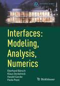 Interfaces: Modeling, Analysis, Numerics (Oberwolfach Seminars #51)
