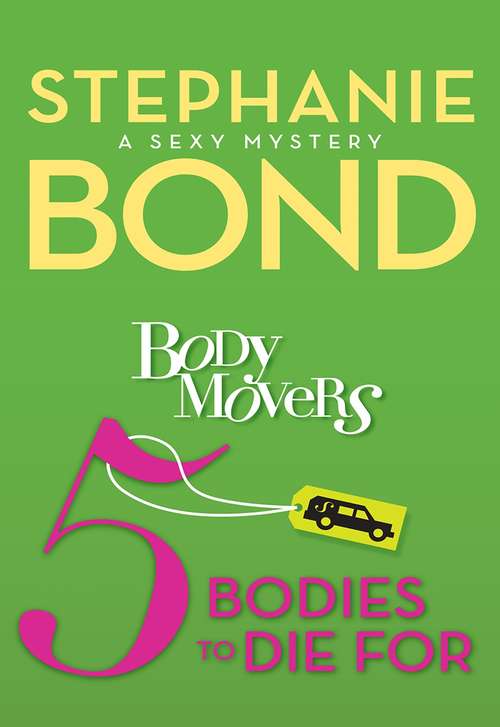 5 Bodies to Die For (A Body Movers Novel #5)