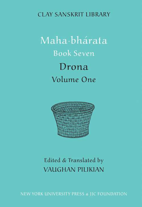Book cover of Mahabharata Book Seven: Drona (Clay Sanskrit Library #61)