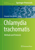 Chlamydia trachomatis: Methods and Protocols (Methods in Molecular Biology #2042)