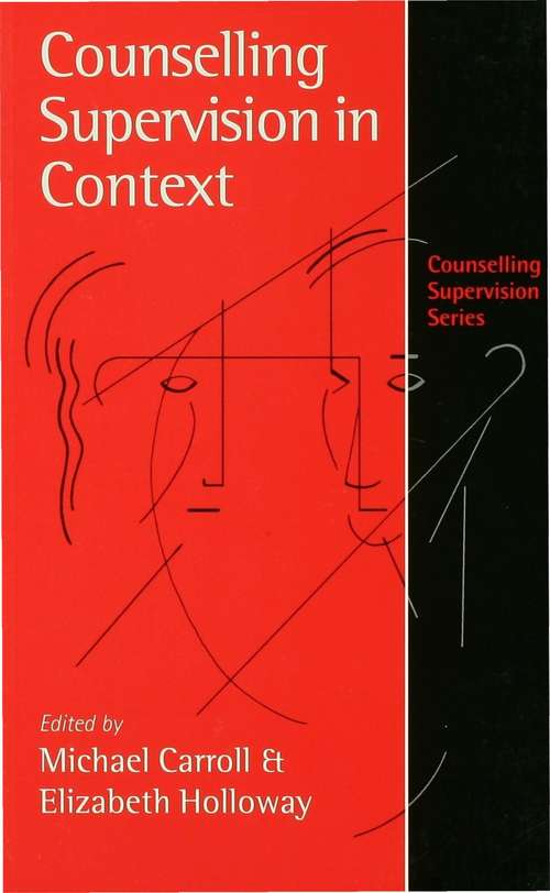 Counselling Supervision in Context (Counselling Supervision series)