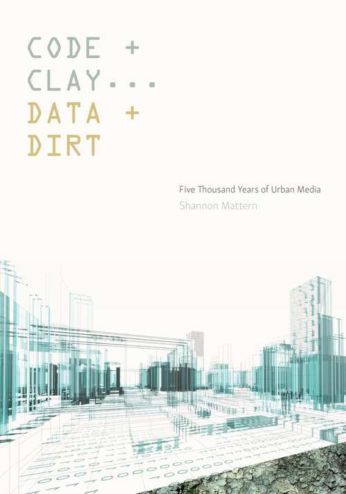 Code and Clay, Data and Dirt