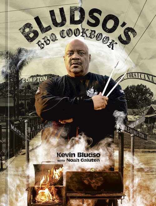Book cover of Bludso's BBQ Cookbook: A Family Affair in Smoke and Soul