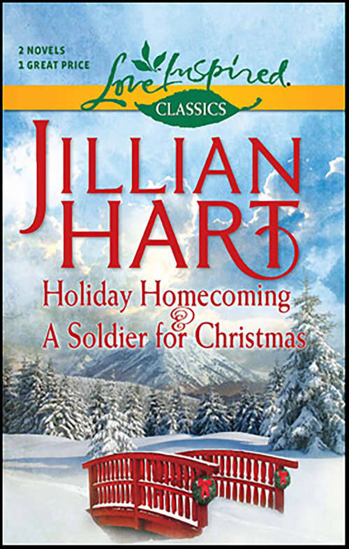 Book cover of Holiday Homecoming & A Soldier for Christmas