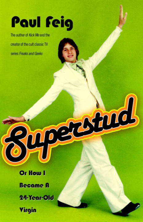 Book cover of Superstud or How I Became a 24-Year-Old Virgin