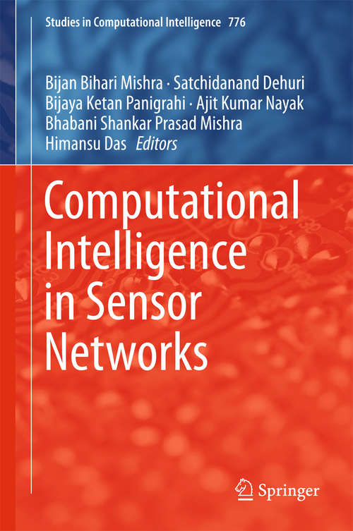Computational Intelligence in Sensor Networks (Studies in Computational Intelligence #776)
