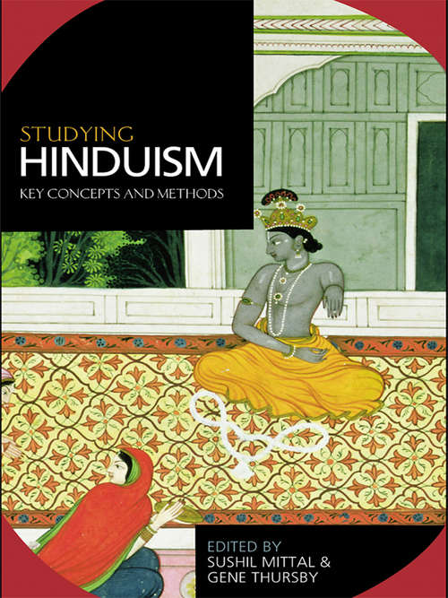 Studying Hinduism: Key Concepts and Methods