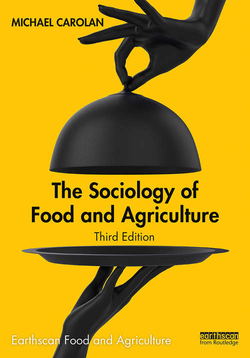 The Sociology of Food and Agriculture (Earthscan Food and Agriculture)