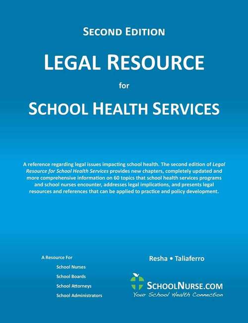 Book cover of Legal Resource for School Health Services (Second Edition)
