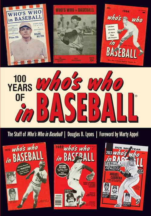 Book cover of 100 Years of Who's Who in Baseball
