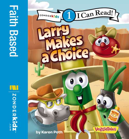 Book cover of Larry Makes a Choice: Level 1 (I Can Read! / Big Idea Books / VeggieTales)