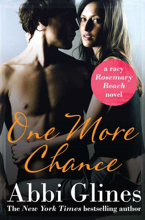 Book cover of One More Chance: A Rosemary Beach Novel (The\rosemary Beach Ser. #8)