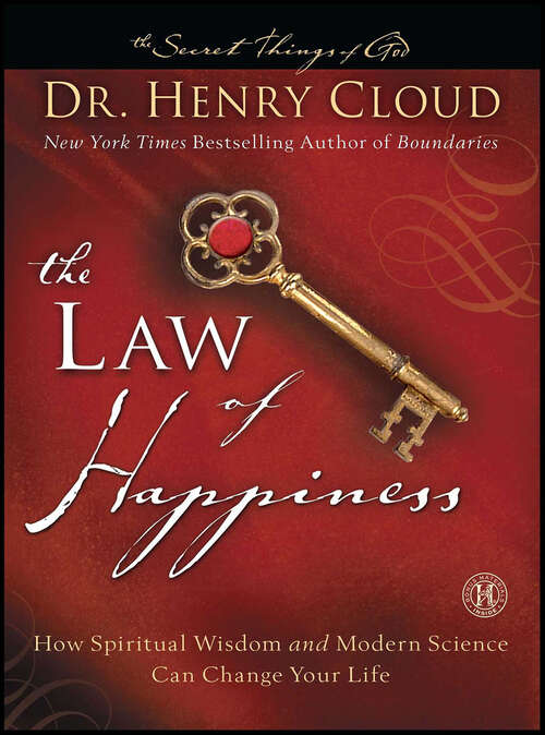 Book cover of The Law of Happiness: How Spiritual Wisdom and Modern Science Can Change Your Life (Secret Things of God)