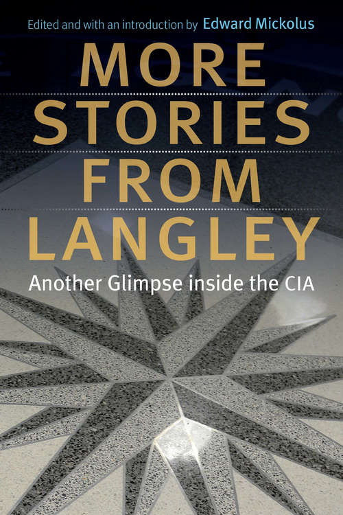 Book cover of More Stories from Langley: Another Glimpse inside the CIA