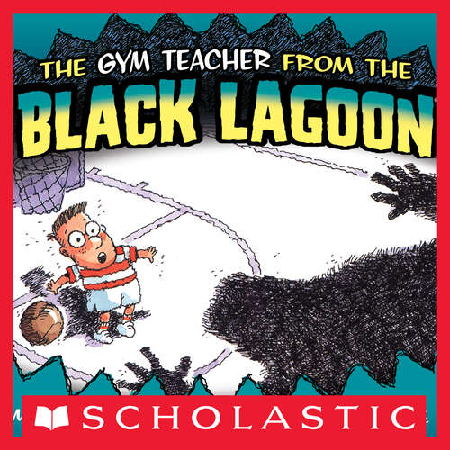 Book cover of The Gym Teacher from the Black Lagoon (Black Lagoon Adventures)
