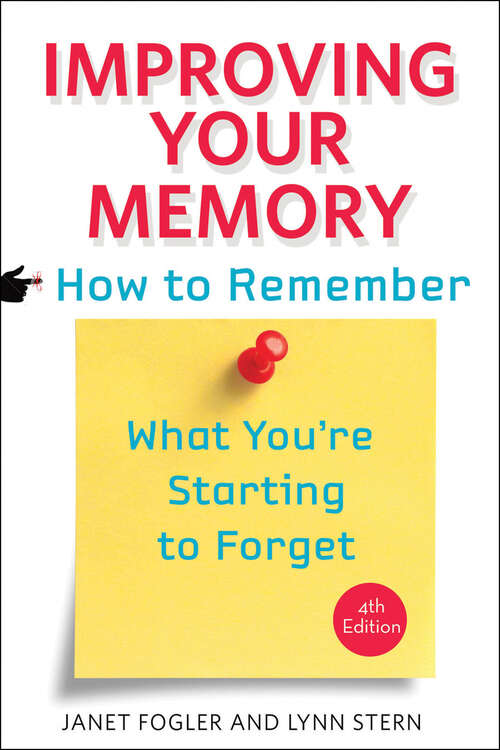 Book cover of Improving Your Memory: How to Remember What You're Starting to Forget (4)