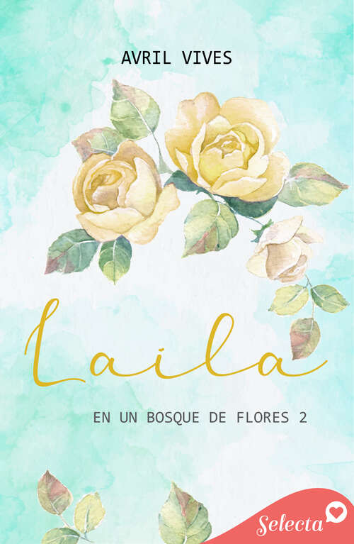 Book cover of Laila (En un bosque de flores: Volumen 2)